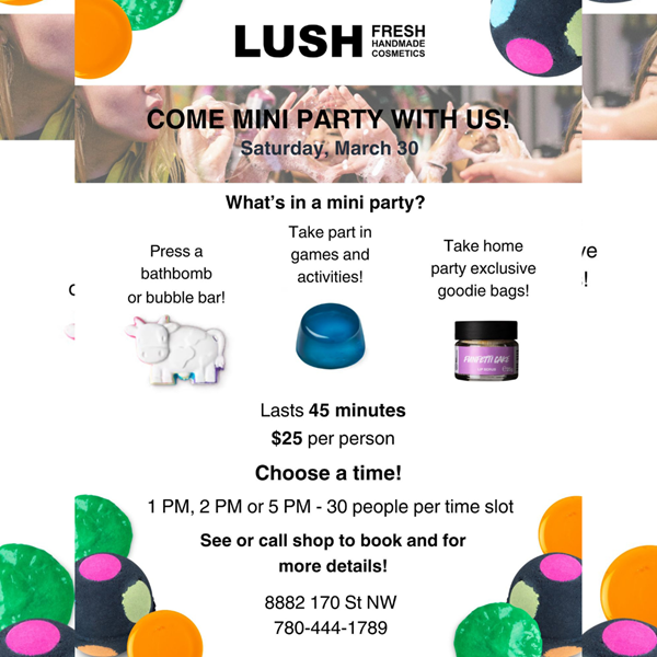 LUSH Come Mini Party With Us!