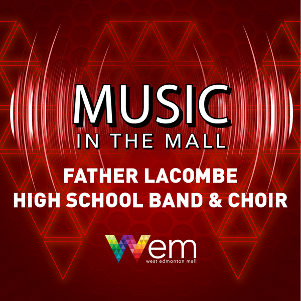 Music in the Mall: Father Lacombe High School Band & Choir