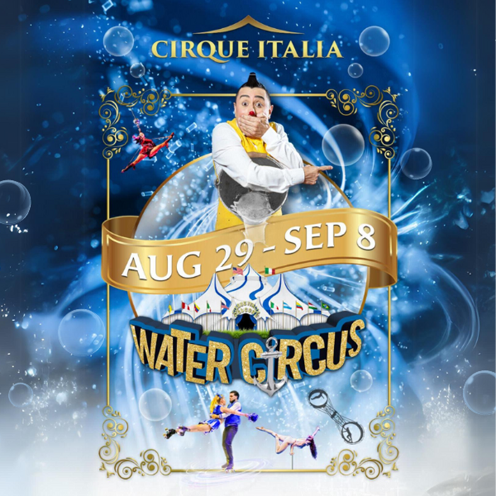 Cirque Italia: Water Circus