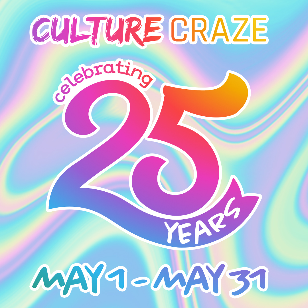 Culture Craze 25th Anniversary