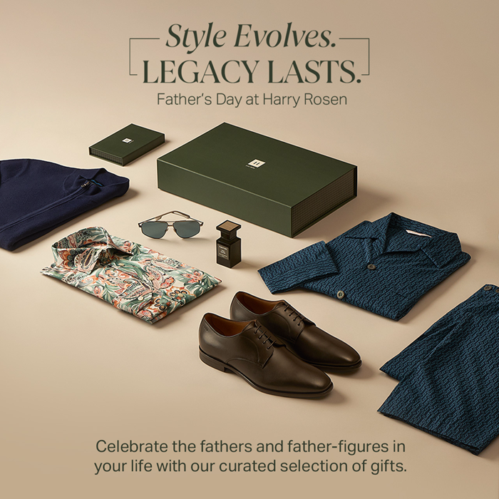 Father’s Day at Harry Rosen