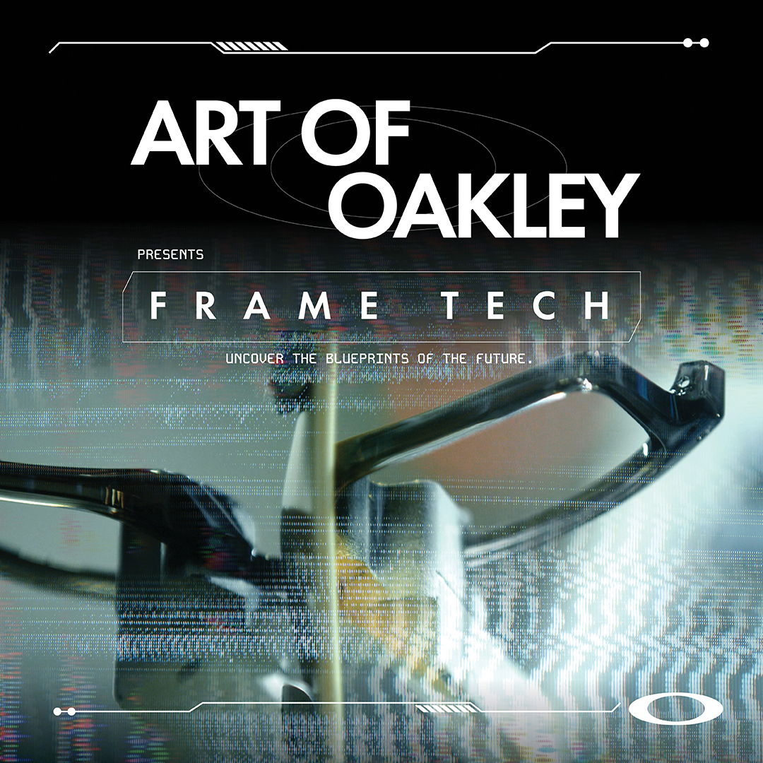 The Art of Oakley: Frame Tech