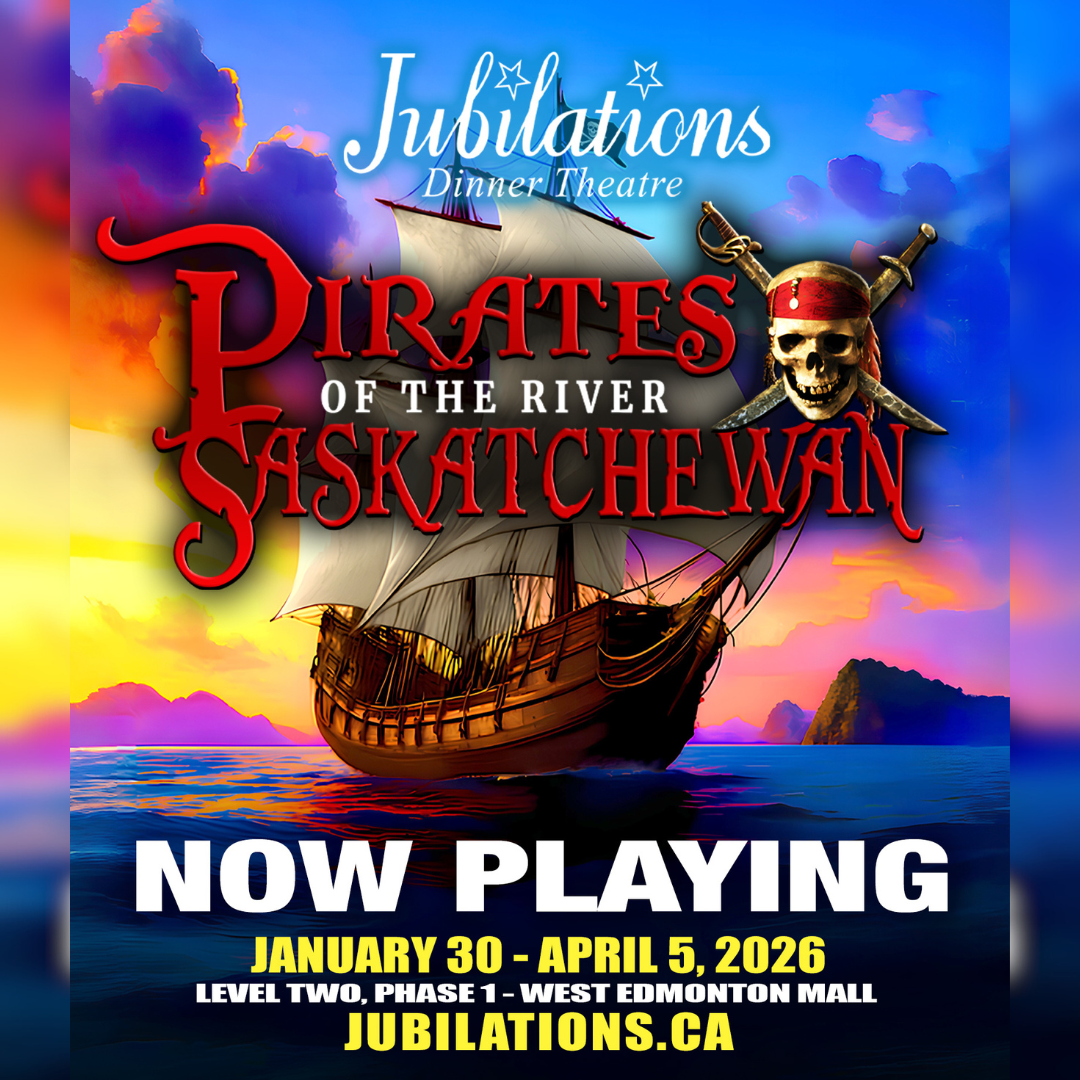 Jubilations: Pirates of the River Saskatchewan