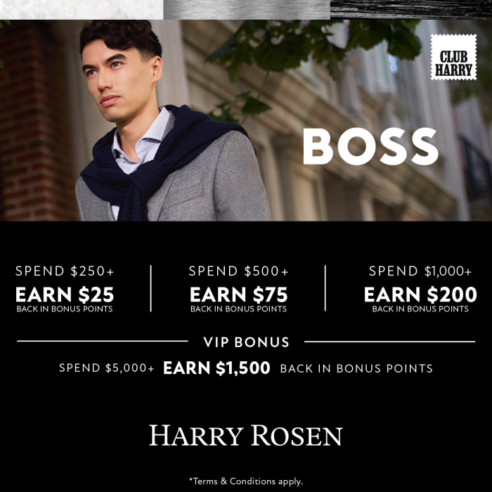 Shop More, Earn More with BOSS at Harry Rosen