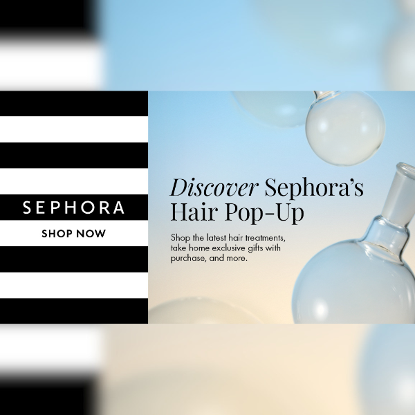 Sephora Hair Pop-Up